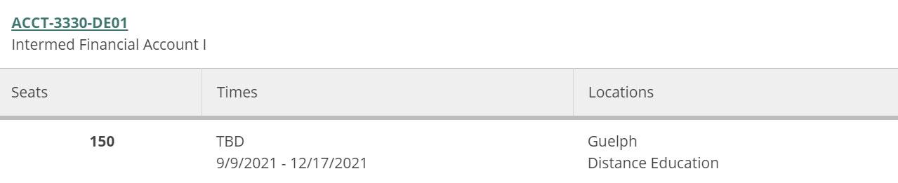 Screenshot of ACCT*3330 course on WebAdvisor, with 150 seats, Times as TBD 9/9/2021-12/17/2021 and Locations as Guelph, Distance Education