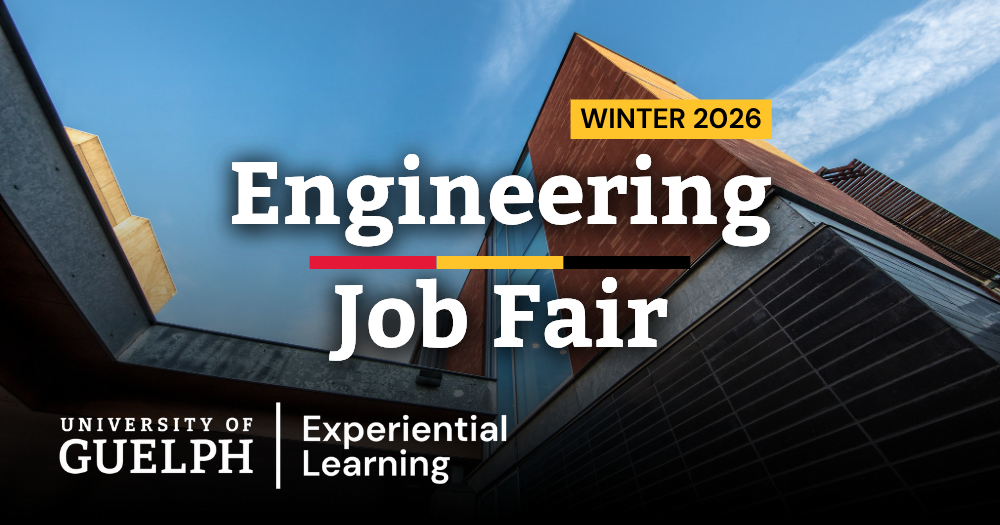 Engineering Job Fair Winter 2026. University of Guelph Experiential Learning logo. Background image of Thornbrough Building exterior.